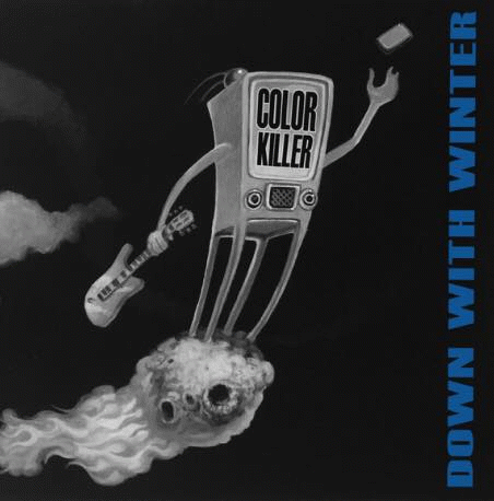 Color Killer : Down With Winter